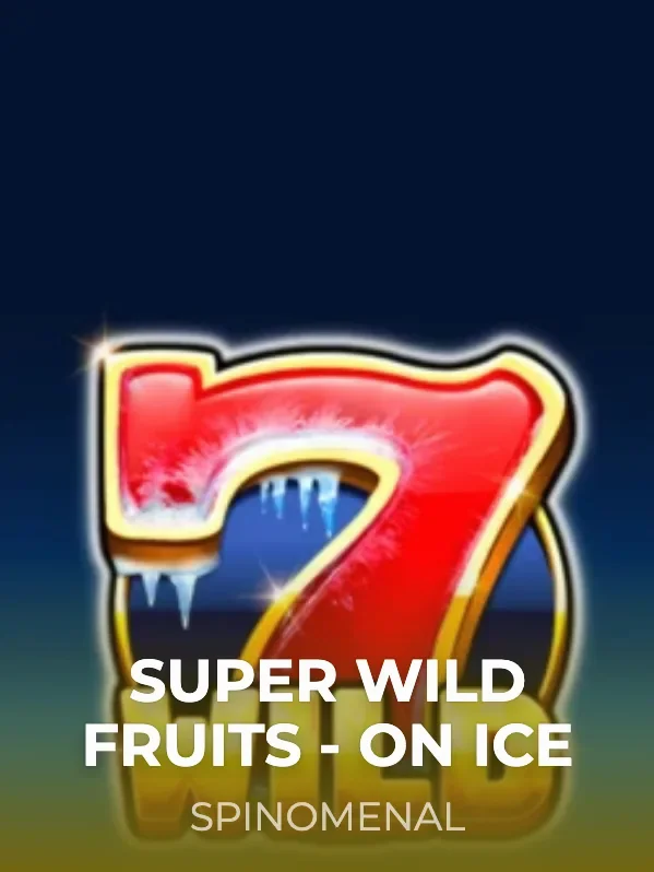 Super Wild Fruits - On Ice — Spinomenal