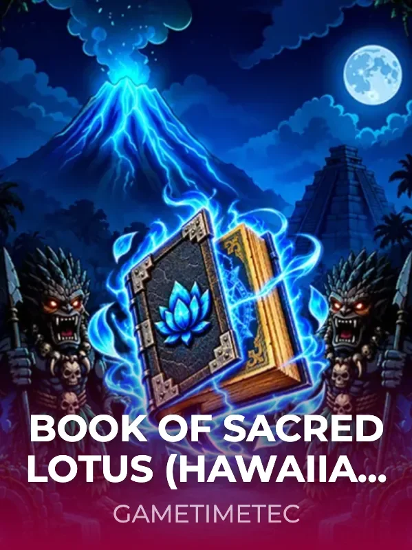 Book of Sacred Lotus (Hawaiian Monster) — Gametimetec