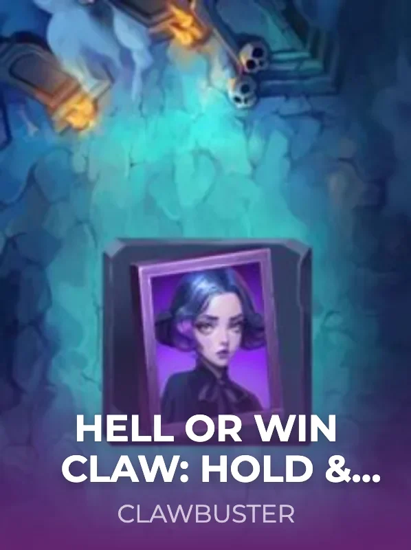 Hell or Win Claw: Hold & Win — Clawbuster